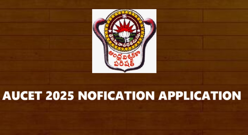 AUCET 2025 Notification Application Form