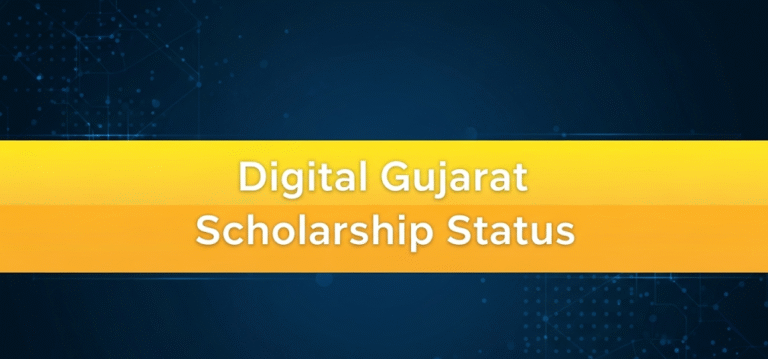 Digital Gujarat Scholarship: Complete Guide to Apply and Check Status
