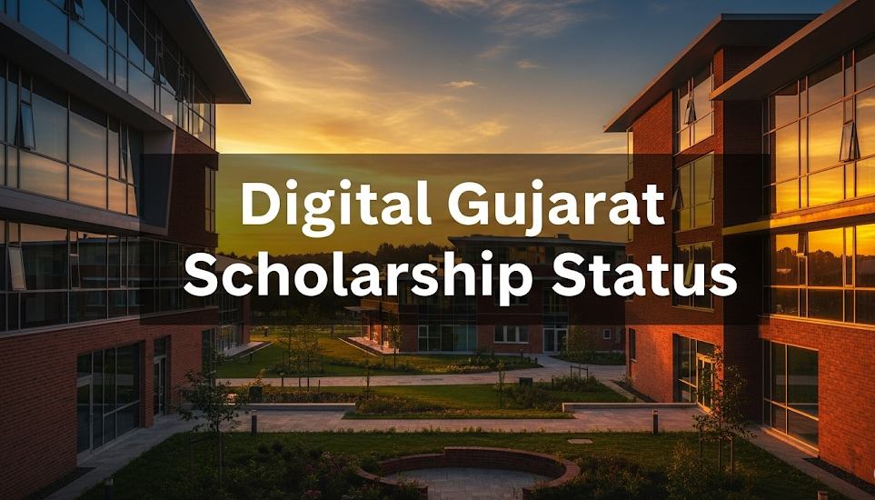 Digital Gujarat Scholarship: Complete Guide to Apply and Check Status